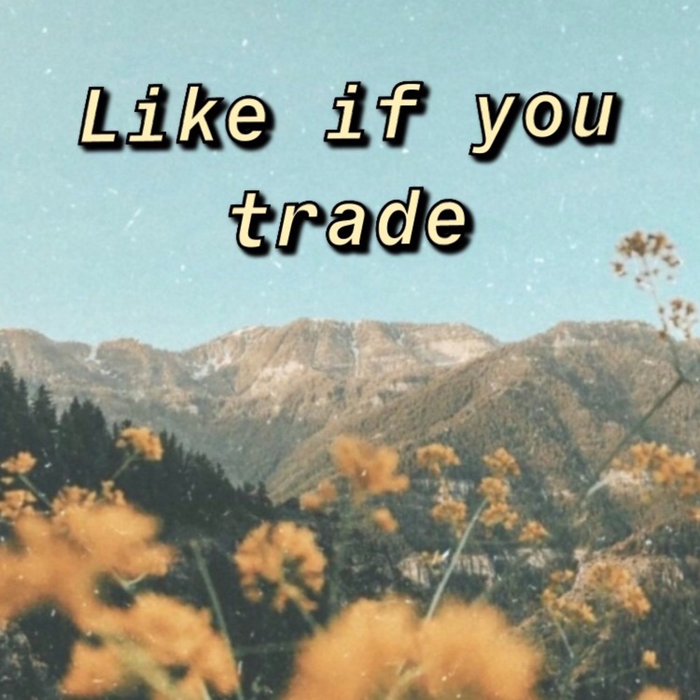 Like and comment if you trade!